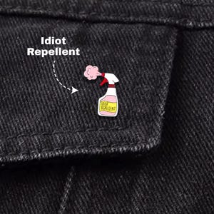 Idiot Repellent Enamel Pins - Funny Slogan Pins for Bags, Meme Backpack Pins, Cute Gift for Friends, Pins and Badges, Humor Enamel Pin