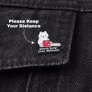 Bitte halten Sie Ihre Abstand Emaille Pins - Lustige Katzen Pins für Taschen, Humor Pins und Abzeichen, süße Pins Geschenk für Freunde