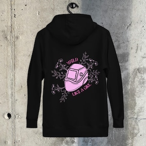 Welding Hoodie, Weld Like A Girl Hoodie