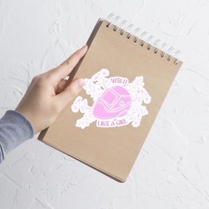 Weld Like a Girl Bubble-Free Sticker, Female Welder