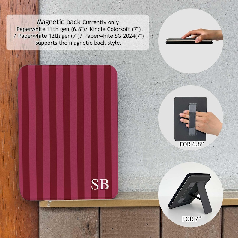 May include: A burgundy and dark red striped Kindle case with the initials "SB" in white. The case supports magnetic back styles for Paperwhite 11th gen (6.8"), Kindle Colorsoft (7"), Paperwhite 12th gen (7"), and Paperwhite SG 2024 (7").