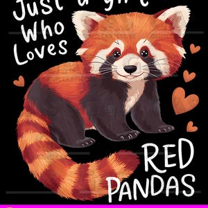 Just a Girl Who Loves Red Pandas PNG | Cute Red Panda Digital Art | Animal Lover Sublimation File | High-Quality Transparent 300DPI