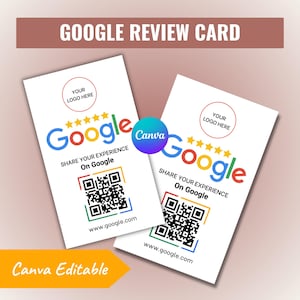 May include: Two white Google review cards with the Google logo, a QR code, and the text "SHARE YOUR EXPERIENCE On Google." The cards also include a space for a logo and the website www.google.com. The words "GOOGLE REVIEW CARD" are at the top.