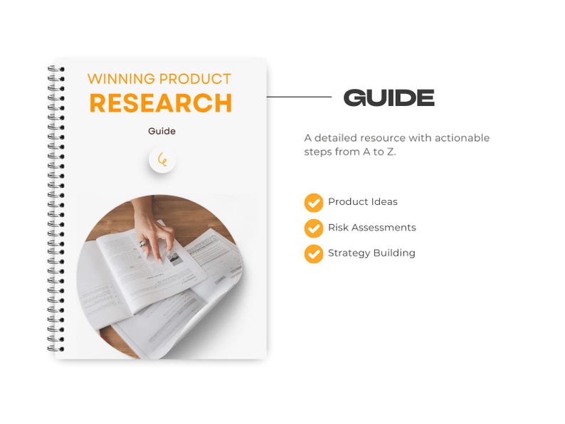 May include: A guide titled "Winning Product Research" with a checklist of topics including product ideas, risk assessments, and strategy building.