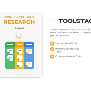 May include: A notebook with a spiral binding and a white cover with the text "Winning Product Research" and "Toolstack" in black. The notebook has a green, yellow, and blue illustration of a sticky note board with notes on it. The text "Toolstack" is also written in black on a white background to the right of the notebook. The text "There's no need to do it alone when there's software out there to help you get the job done." is written in black on a white background below the text "Toolstack". There are three check marks with the text "Trend Analysis Tools", "Performance Tracking Tools", and "Customer Insights Tools" written in black on a white background below the text.