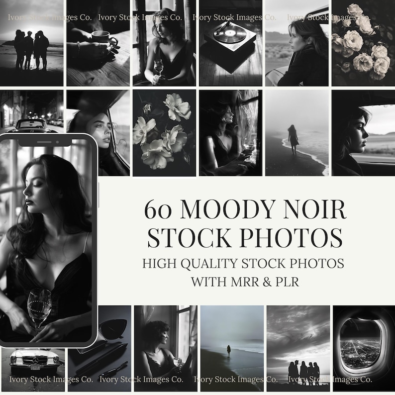 May include: A collage of 60 moody noir stock photos, featuring a variety of subjects, including people, landscapes, and still life. The photos are all in black and white and have a dark, atmospheric feel. The text "60 MOODY NOIR STOCK PHOTOS" is displayed in a bold, white font on a black background. The text "HIGH QUALITY STOCK PHOTOS WITH MRR & PLR" is displayed in a smaller, white font below the main text.