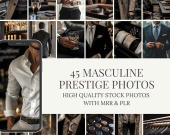 May include: A collage of images featuring men's fashion and lifestyle elements. The images include a man in a white shirt, a man in a suit, watches, and glasses of whiskey. The text reads "45 MASCULINE PRESTIGE PHOTOS".