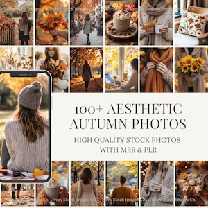Op de afbeelding: Een collage van foto's met herfstthema. De afbeeldingen tonen mensen in herfstachtige omgevingen, met bladeren en warme dranken. Tekst op de afbeelding luidt "100+ AESTHETIC AUTUMN PHOTOS" en "HIGH QUALITY STOCK PHOTOS WITH MRR & PLR."