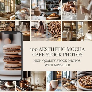 Puede incluir: Un collage de fotos de stock con temática de café. Las imágenes incluyen bebidas de café, pasteles, granos de café e interiores de cafeterías. El texto dice "100 AESTHETIC MOCHA CAFE STOCK PHOTOS" y "HIGH QUALITY STOCK PHOTOS WITH MRR & PLR."