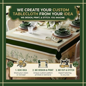 May include: A custom tablecloth with a cream-colored background and green and gold stripes. The tablecloth is set on a table with green plates, glasses, and silverware. The text reads: "WE CREATE YOUR CUSTOM TABLECLOTH FROM YOUR IDEA."
