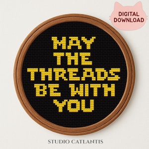 Star Wars Cross Stitch Pattern: May The Threads Be With You (Digital PDF Download)