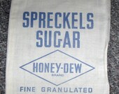 Vintage Spreckels Honey Dew Sugar Bag Sack Feedsack Advertising Primitive Farmhouse Decor San Francisco California