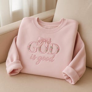 God is Good Embroidered Sweatshirt, God is Good Crewneck, Bible verse Shirt, Faith Sweaters, Womens Religious Shirt, Christian Gifts Idea