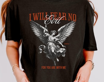 May include: Black t-shirt with a graphic of an angel with outstretched wings, holding a staff. The text "I WILL FEAR NO Evil" is above the angel, and "FOR YOU ARE WITH ME" is below. The word "BLACK" is at the bottom.