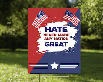 Printable Protest Sign “Hate Never Made Any Nation Great” – Anti-Hate, Anti-MAGA Instant Download