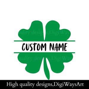 May include: A green four-leaf clover with a white banner that says "CUSTOM NAME".