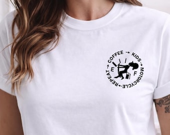 Coffee Kids Motorcycle Repeat Shirt, Biker Mom Rider Tee
