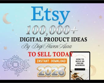 100,000+ Digital Product Ideas 2026 | Passive Income Guide | Etsy Seller Success Bundle