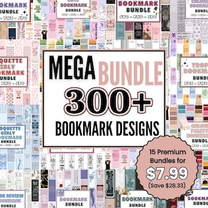 Op de afbeelding: Een verzameling van meer dan 300 boekenleggerontwerpen, met verschillende thema's en stijlen. De afbeelding toont een verscheidenheid aan boekenleggers, met de tekst "MEGA BUNDLE 300+ BOOKMARK DESIGNS". Een cirkelvormige afbeelding zegt "15 Premium Bundles for 7,99$".