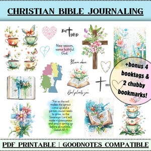 May include: Printable digital stickers for Bible journaling featuring watercolor illustrations of flowers, crosses, and teacups. The stickers include quotes about faith and God. The text "+bonus 4 booktags & 2 chubby bookmarks!" is also included.