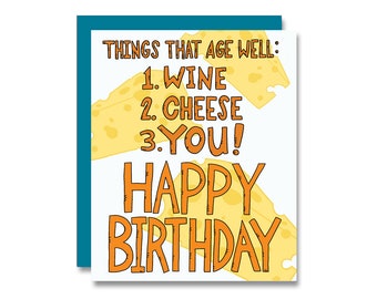 Things That Age Well Birthday Card