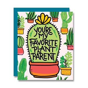 Eres mi tarjeta favorita para padres de plantas