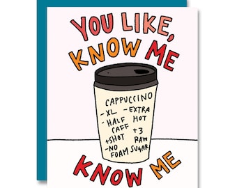 You Know Me, Coffee Order Card