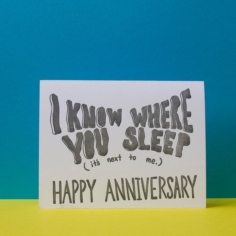 I Know Where You Sleep Anniversary Card
