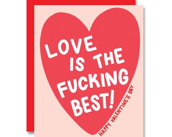 Love is the F-ing Best, Valentine's Day Card