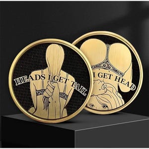 Heads or Tails Coin: Adult Humor Challenge Coin