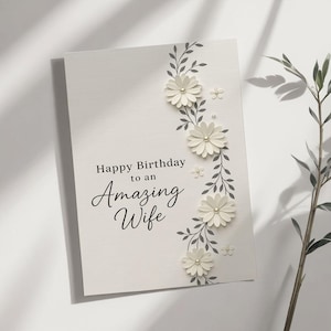 Romantic Birthday Card, Wife Birthday Card, Birthday Card For Wife, Birthday Card for Her, Happy Birthday To An Amazing Wife