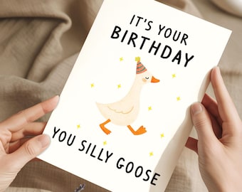 Silly Goose Birthday Card | Silly Goose Birthday | Best Friend Birthday Card | Funny Birthday Card