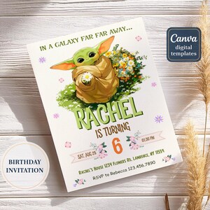 May include: Birthday invitation featuring a green alien character from a popular science fiction franchise. The invitation includes the text "Rachel is turning 6" with event details and RSVP information. The design incorporates floral accents and the phrase "In a galaxy far, far away..."