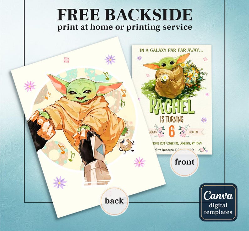 May include: Two-sided invitation featuring a cartoon Grogu character. The front design includes Grogu in a blanket with flowers, the text "RACHEL IS TURNING 6", and event details. The back features Grogu dancing with musical notes and the text "FREE BACKSIDE print at home or printing service".