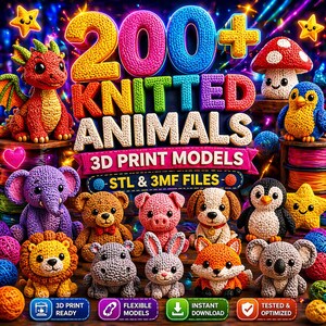 Könnte beinhalten: Ein farbenfrohes Bild mit über 200 gestrickten Tierdesigns. Der Text lautet "200+ GESTRICKTE TIERE 3D-DRUCKMODELLE". Das Bild zeigt einen roten Drachen, einen Pilz, einen Pinguin und andere Tierfiguren. Der Text "STL & 3MF FILES" ist ebenfalls enthalten.