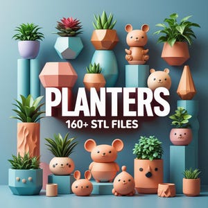 Könnte beinhalten: Eine Sammlung dekorativer Pflanzgefäße in verschiedenen Formen, Größen und Farben, darunter geometrische Designs und Töpfe mit Tiermotiven. Das Wort "PLANTERS" wird in großen weißen Buchstaben zusammen mit dem Text "160+ STL FILES" angezeigt. Die Töpfe sind mit Grünzeug gefüllt.