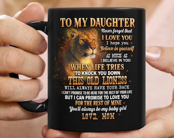 To My Daughter Lion Mug, Mother to Daughter Sentimental Gift, Believe In Yourself Gift, Gift for Daughter, Christmas Gifts, Motivational Mug
