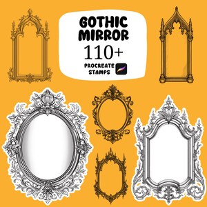 May include: An assortment of gothic mirror designs in various shapes and styles, including oval and rectangular frames. The image features ornate, detailed illustrations in gold and black, with the text "Gothic Mirror 110+ Procreate Stamps" on a yellow background.