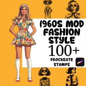 May include: A set of 100+ digital stamps featuring 1960s mod fashion style illustrations. The stamps are designed for use in the Procreate app. The illustrations feature women wearing mod clothing, including dresses, skirts, and hats.