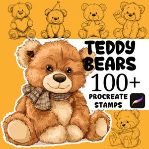 May include: An illustration featuring several teddy bears in various poses, including one holding a heart and another with a party hat. The image includes the text "TEDDY BEARS 100+ PROCREATE STAMPS". The bears are in shades of brown and yellow.