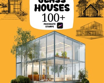 May include: An image featuring architectural renderings of glass houses. The main image showcases a modern two-story glass house with trees and landscaping. The text "GLASS HOUSES 100+ PROCREATE STAMPS" is displayed in a white bubble on a yellow background.