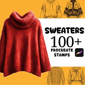 May include: A set of 100+ Procreate stamps featuring various sweater designs. The stamps are ideal for creating digital illustrations and designs. The image shows a red sweater with a turtleneck, a yellow sweater with a cable knit pattern, and a white sweater with a bow.
