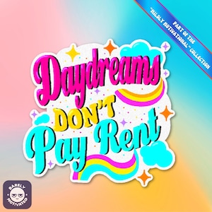 Daydreams Don’t Pay Rent Aufkleber – Lustiger Procrastination Aufkleber, Sarkastische Motivation Aufkleber, Träumer Vinyl Sticker
