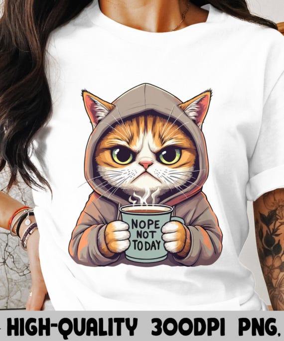 Grumpy Cat PNG: Nope Not Today Coffee Clipart (Digital Download)