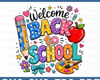 Bienvenido de nuevo a la escuela PNG, diseño de camiseta para profesor, gráfico escolar para estudiantes, imágenes prediseñadas de regreso a la escuela, archivos SVG EPS PDF
