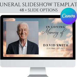 May include: A computer monitor displays a funeral slideshow template. The screen shows a photo of a smiling older man, with text that reads "In Loving Memory of David Smith" and dates. A Canva logo is in the upper right.