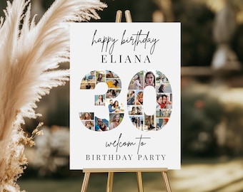 Könnte beinhalten: Ein weißes Schild auf einer Holzstaffelei mit den Worten "Happy Birthday Eliana" in schwarzer Schrift. Die Zahl "30" ist mit Fotos gefüllt. Darunter steht "Welcome to Birthday Party."