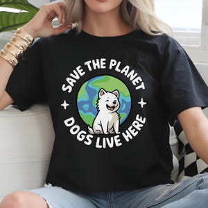 Save the Planet Shirt PNG, Cute Earth Day Dog Graphic for Sublimation & Stickers, Digital download