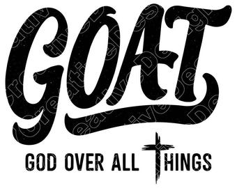 God Over All Things Vector Illustration, Goat Svg, Goat Png, Goat Jpg, Goat Art & Clipart, Goat Silhouette, Faith Design, Religious Quote