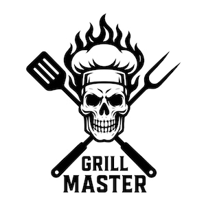 May include: A black and white graphic illustration featuring a human skull wearing a chef hat with flames rising from the top. A spatula and a two-pronged fork are crossed behind the skull. The text GRILL MASTER is printed in bold letters below.